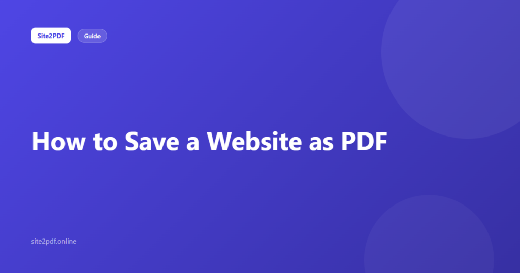 How to save a website as PDF — step-by-step guide